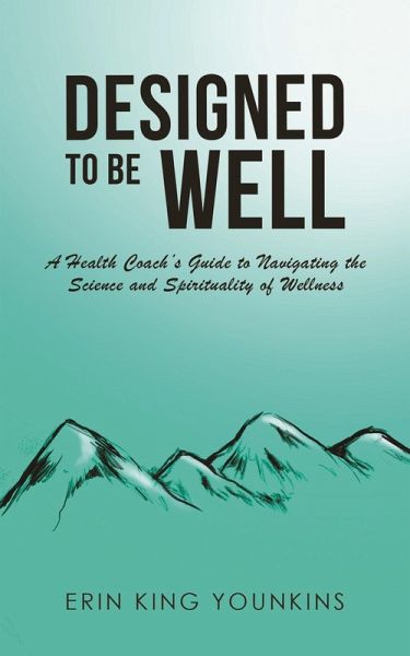 Designed to Be Well (eBook, ePUB) Designed to Be Well (eBook, ePUB)
