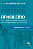 A legitimação para agir no processo coletivo brasileiro (eBook, ePUB)