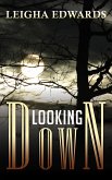 Looking Down (eBook, ePUB) Looking Down (eBook, ePUB)
