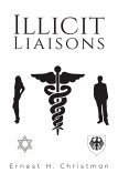 Illicit Liaisons (eBook, ePUB) Illicit Liaisons (eBook, ePUB)