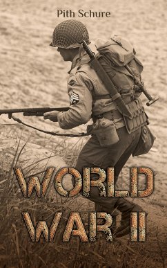 World War II (eBook, ePUB) - Schure, Pith