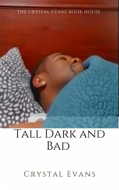 Tall Dark and Bad : Full Edition (eBook, ePUB) - Evans, Crystal