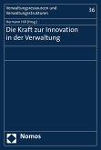 Die Kraft zur Innovation in der Verwaltung (eBook, PDF)