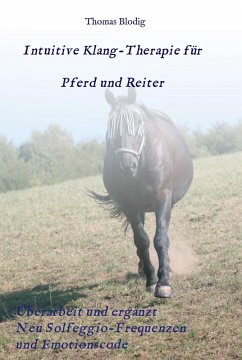 Intuitive Klang-Therapie für Pferd und Reiter (eBook, ePUB) - Blodig, Thomas