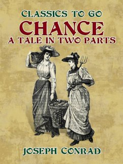 Chance A Tale in Two Parts (eBook, ePUB) - Conrad, Joseph