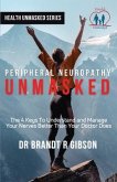 Peripheral Neuropathy UNMASKED (eBook, ePUB)