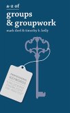 A-Z of Groups and Groupwork (eBook, ePUB)
