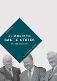 A History of the Baltic States (eBook, ePUB)