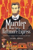 Murder on the Baltimore Express (eBook, ePUB)
