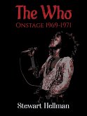 Who Onstage 1969-1971 (eBook, ePUB) Who Onstage 1969-1971 (eBook, ePUB)