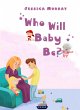 Who Will Baby Be? (eBook, ePUB) - Bild 1