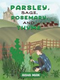 Parsley, Sage, Rosemary, and Thyme (eBook, ePUB) Parsley, Sage, Rosemary, and Thyme (eBook, ePUB)