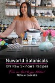 Nuworld Botanicals DIY Raw Skincare Recipes (eBook, ePUB)