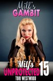 Milf's Gambit : Milfs Unprotected 15 (eBook, ePUB) Milf's Gambit : Milfs Unprotected 15 (eBook, ePUB)