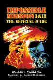 Impossible Mission I & II - The Official Guide (eBook, ePUB)