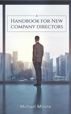 Handbook for New Company Directors (eBook, ePUB) - Moore, Michael