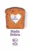 Nada Sobra, Carlos Ingham (eBook, ePUB)