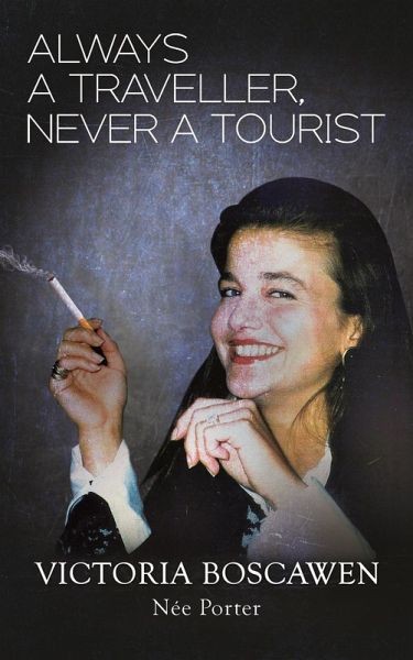 Always a Traveller, Never a Tourist (eBook, ePUB)
