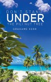 Don't Stand Under the Pili Nut Tree (eBook, ePUB)
