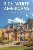 Rich White Americans (eBook, ePUB) Rich White Americans (eBook, ePUB)