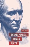 Shakespeare's Roman Plays (eBook, PDF) Shakespeare's Roman Plays (eBook, PDF)