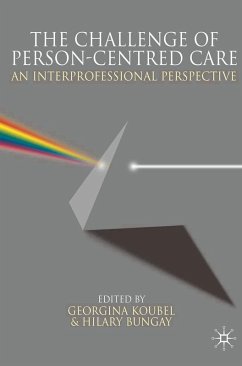 The Challenge of Person-centred Care (eBook, PDF) - Koubel, Georgina; Bungay, Hilary