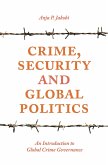 Crime, Security and Global Politics (eBook, ePUB)