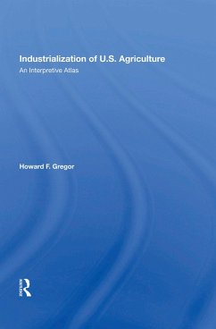 Industrialization Of U.S. Agriculture (eBook, ePUB) - Gregor, Howard F