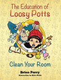 Education of Loosy Potts (eBook, ePUB) Education of Loosy Potts (eBook, ePUB)