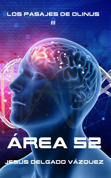 Area 52 (Los pasajes de Olinus, #3) (eBook, ePUB)