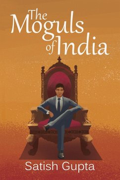 Moguls of India (eBook, ePUB) - Gupta, Satish