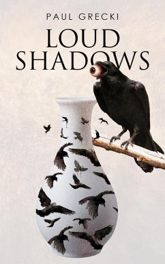 Loud Shadows (eBook, ePUB) - Grecki, Paul