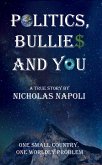 Politics, Bullies and You (eBook, ePUB)