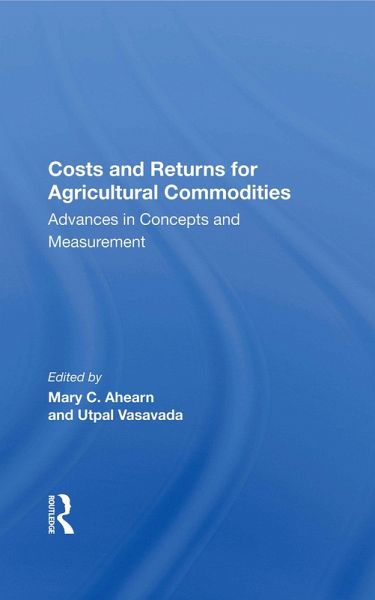 Costs And Returns For Agricultural Commodities (eBook, PDF)