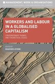 Workers and Labour in a Globalised Capitalism (eBook, ePUB)