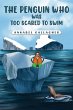 Penguin Who Was Too Scared to Swim... - Bild 1