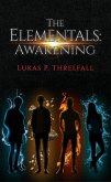 Elementals: Awakening (eBook, ePUB) Elementals: Awakening (eBook, ePUB)