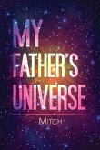My Father's Universe (eBook, ePUB) My Father's Universe (eBook, ePUB)
