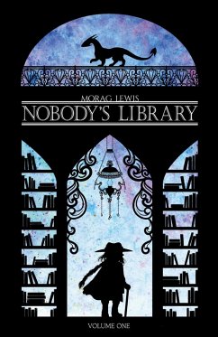 Nobody's Library Volume 1 (eBook, ePUB) - Lewis, Morag
