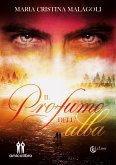 Il profumo dell'alba (eBook, ePUB)