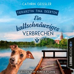 Ein kaltschnäuziges Verbrechen / Tierärztin Tina Deerten Bd.2 (MP3-Download) - Geissler, Cathrin