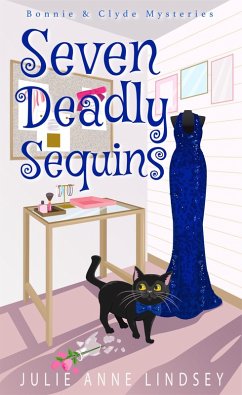 Seven Deadly Sequins (Bonnie & Clyde Mysteries, #2) (eBook, ePUB) - Lindsey, Julie Anne