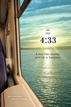 On The 4:33 A One-Year Journey of a Life in Transition (eBook, ePUB) - Petrosino, Salvatore
