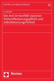 Der Arzt im Konflikt zwischen Fehleroffenbarungspflicht und Selbstbelastungsfreiheit (eBook, PDF)