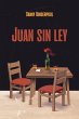 Juan sin ley (eBook, ePUB) - Bild 1