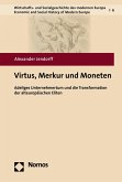 Virtus, Merkur und Moneten (eBook, PDF)