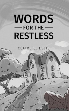 Words for the Restless (eBook, ePUB) - Ellis, Claire S.