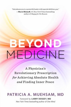 Beyond Medicine (eBook, ePUB) - Muehsam, Patricia A.
