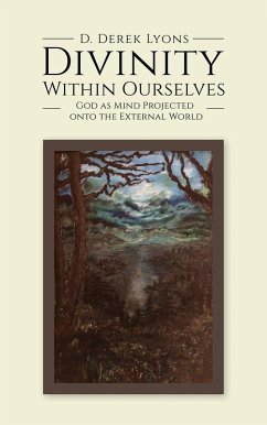 Divinity Within Ourselves (eBook, ePUB) - Lyons, D. Derek