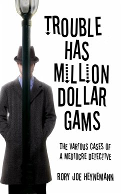 Trouble Has Million Dollar Gams (eBook, ePUB) - Heynemann, Rory Joe